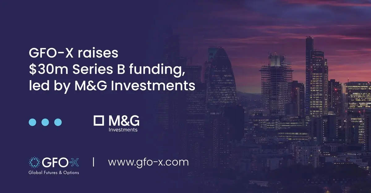 image of GFO-X raises $30m Series B Funding, led by M&G Investments